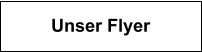 Unser Flyer