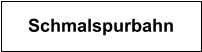 Schmalspurbahn